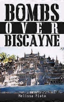 Bombs Over Biscayne