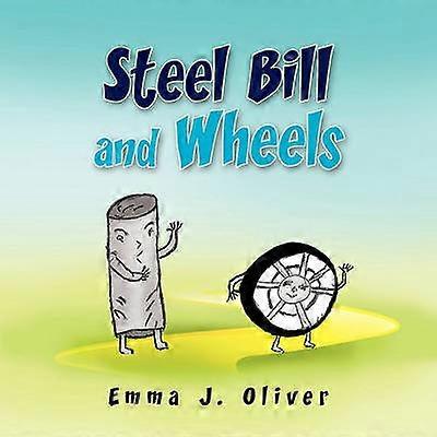Steel Bill and Wheels