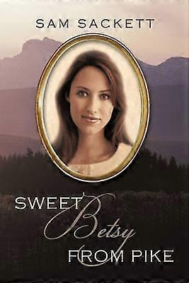 Sweet Betsy de Pike
