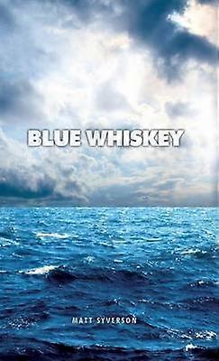Blue Whiskey