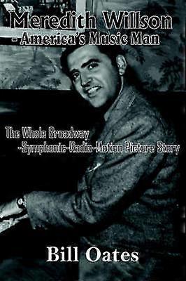 Meredith Willson - America's Music Man