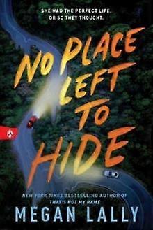 No Place Left To Hide by Megan Lally Paperback Book