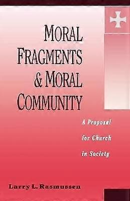 Moral Fragments and Moral Community
