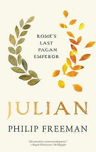 Julian: Romes Last Pagan Emperor
