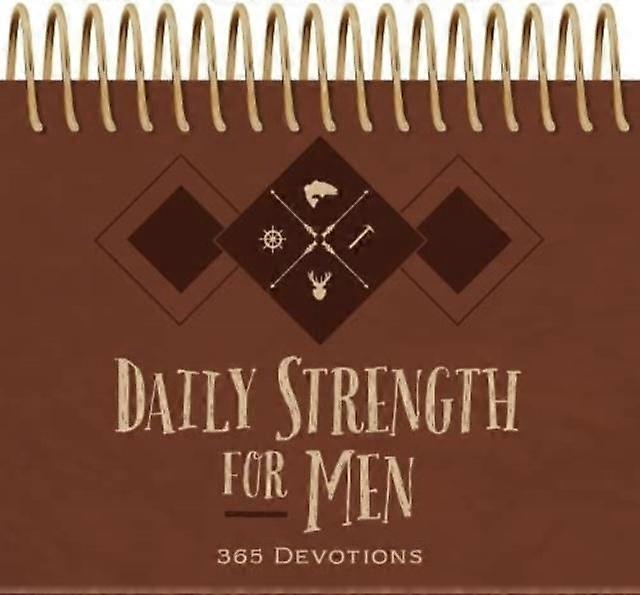 Daily Strength For Men Perpetual Calendar 365 Devotions by BroadStreet Publishing Spiral bound Book
