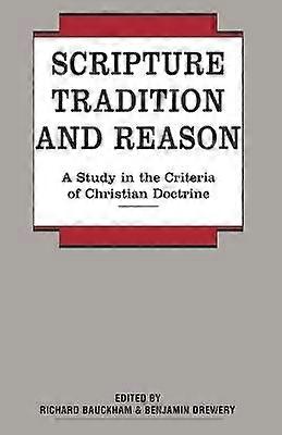 Scripture Tradition and Reason