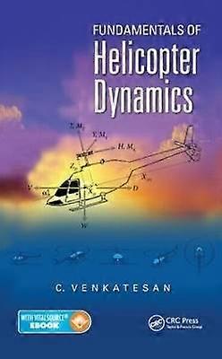 Fundamentals of Helicopter Dynamics