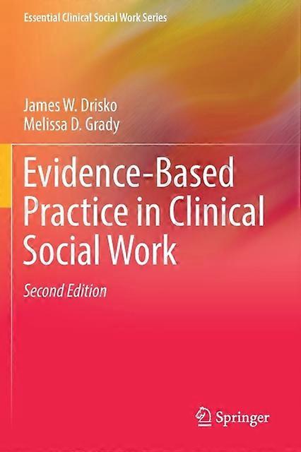 Evidence-based Practice In Clinical Social Work - James W. Drisko