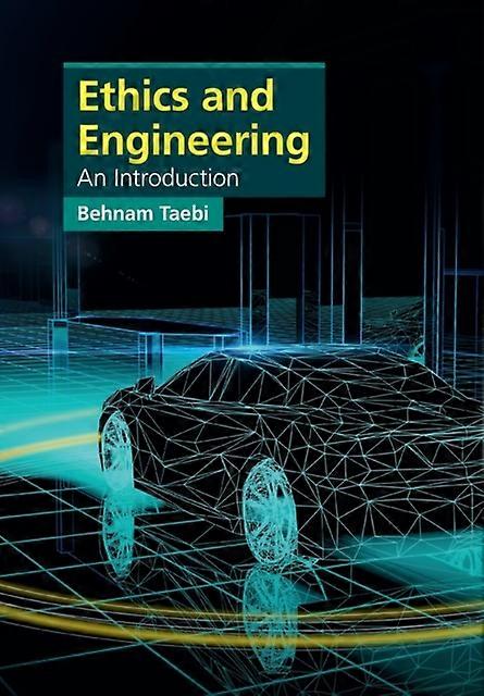 Ethics And Engineering - Behnam Taebi