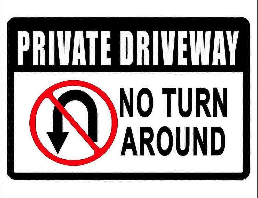 Durable Aluminum No Turn Around Private Drive Sign