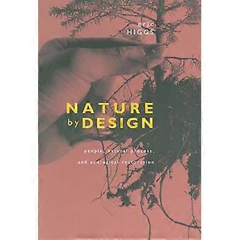 Nature by Design: ihmiset, luonnollinen prosessi ja ekologinen ennallistaminen