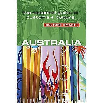 Australien: Den Essential guiden till tullen & kulturen (kultur Smart!)
