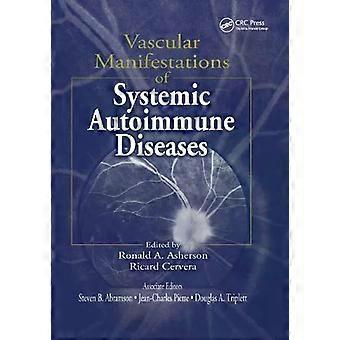 Vascular Manifestations Of Systemic Autoimmune Diseases - Taylor & Francis Ltd