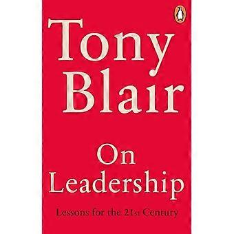 On Leadership Lessons for the 21st Century