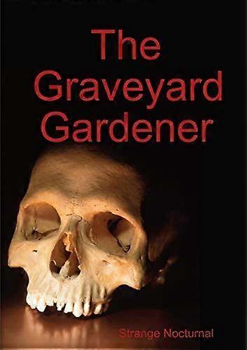 The graveyard gardener