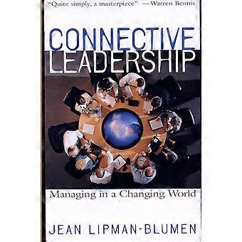 Connective leadership managing in a changing world