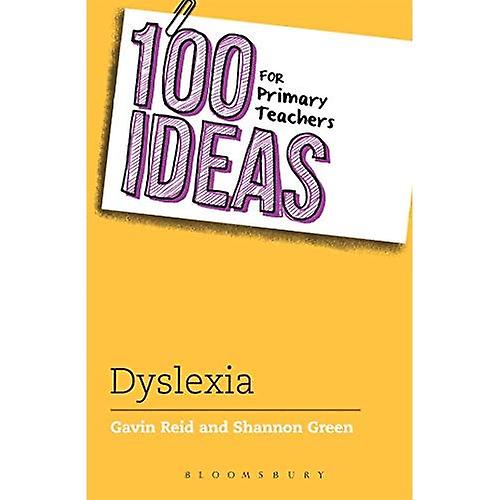 100 Ideas for Primary Teachers: Supporting Children with Dyslexia