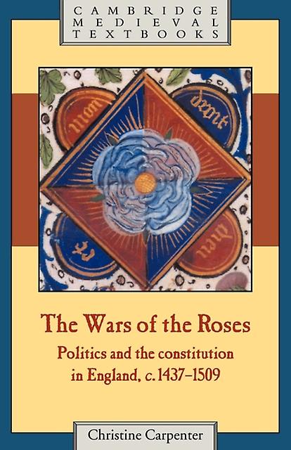 The Wars Of The Roses by Christine University of Cambridge Carpenter Paperback Book