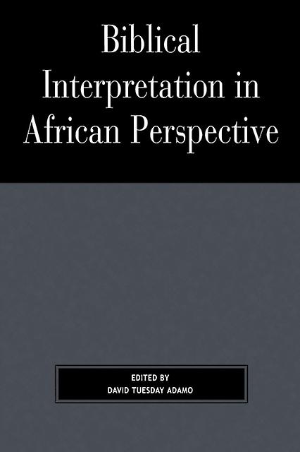 Biblical Interpretation In African Perspective Paperback Book