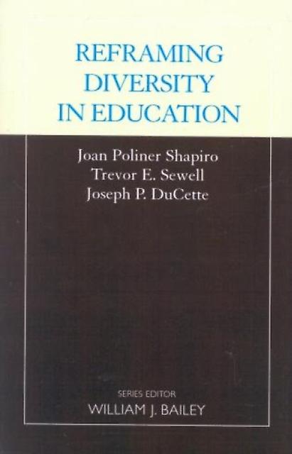 Reframing Diversity In Education by Joseph P. Ducett Paperback Book