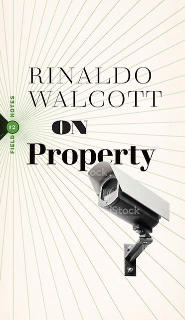 On Property by Rinaldo Walcott Paperback Book