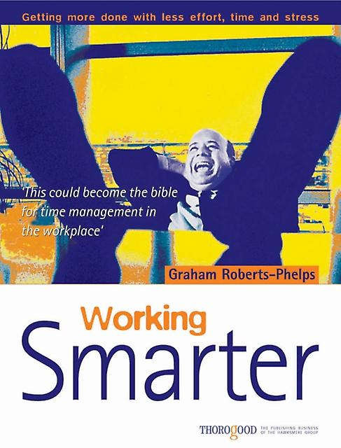 Working Smarter by Graham RobertsPhelps Paperback