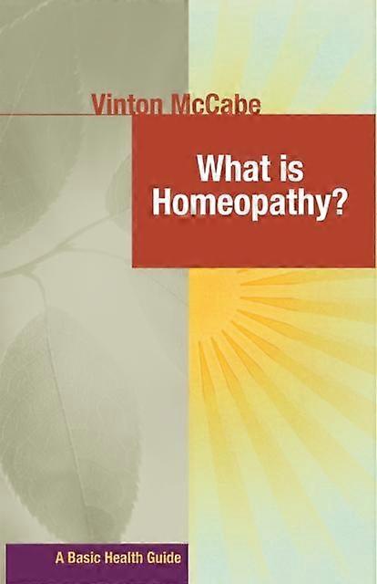 What Is Homeopathy by Vinton McCabe Hardback Book