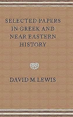 Selected Papers in Greek and Near Eastern History