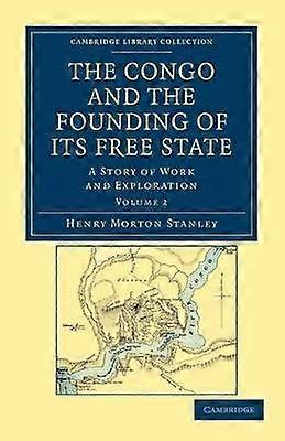 The Congo and the Founding of its Free State