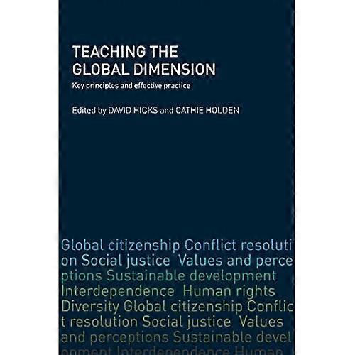 Teaching the Global Dimension: Key principles and effective practice