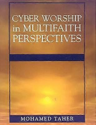 Cyber Worship in Multifaith Perspectives