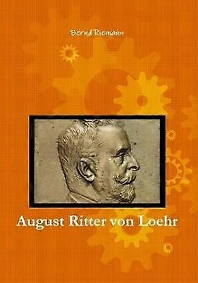 August Ritter von Loehr