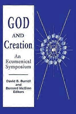 God and Creation - An Ecumenical Symposium