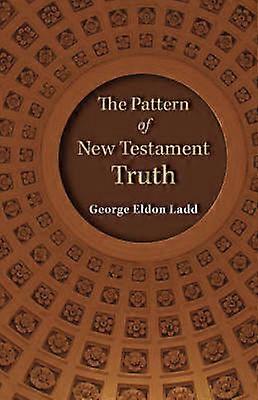 The Pattern of New Testament Truth