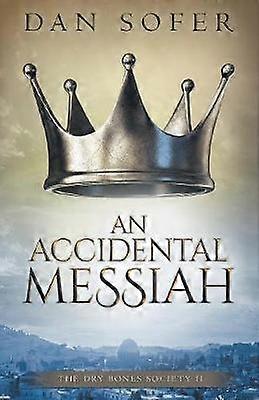 An Accidental Messiah