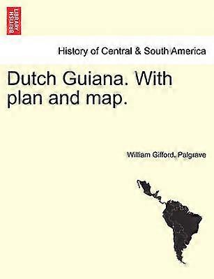 Dutch Guiana With plan and map