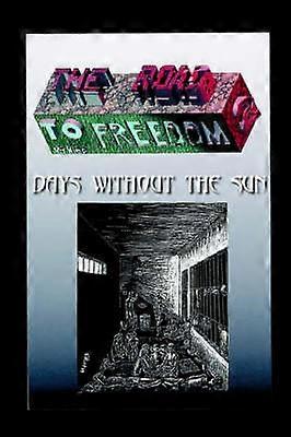 The Road to Freedom II