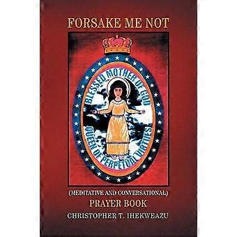 Forsake Me Not