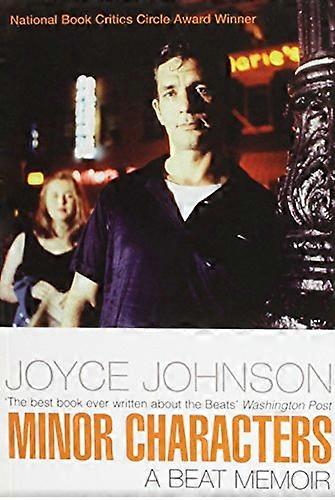 Minor Characters: A Beat Memoir