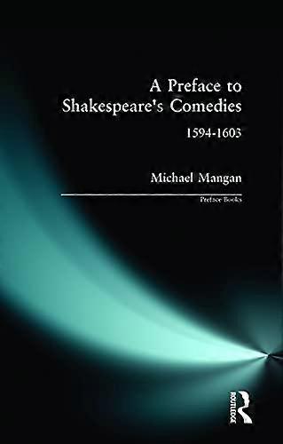 A Preface to Shakespeares Comedies