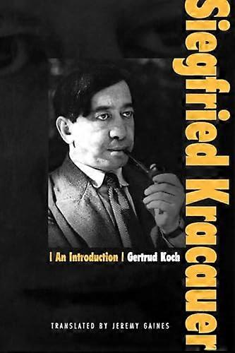 Siegfried Kracauer: An Introduction