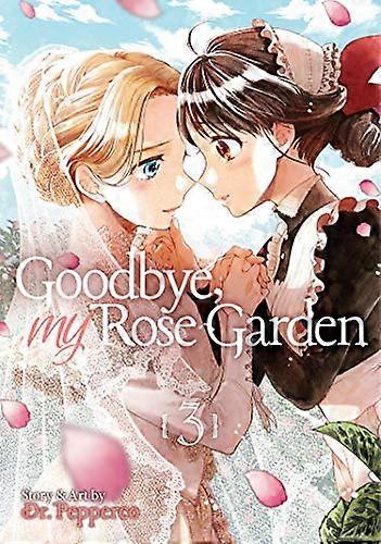 Goodbye My Rose Garden Vol. 3