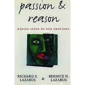 Leidenschaft und Vernunft: Unsere Emotionen verstehen – Richard S. Lazarus