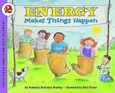 Lets Read and Find Out Science 2 Energy Makes Things Happen
