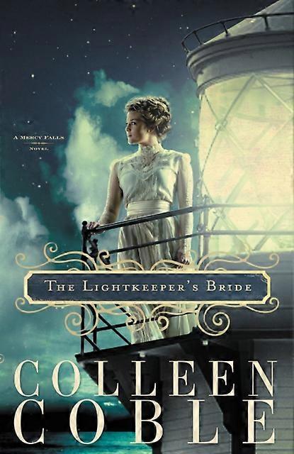 The Lightkeepers Bride - Colleen Coble