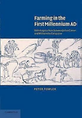 Farming in the First Millennium AD