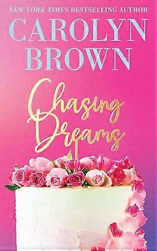 Chasing Dreams - Carolyn Brown