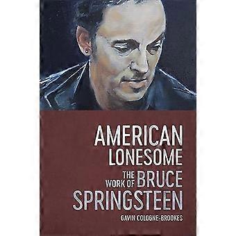 American Lonesome: Das Werk von Bruce Springsteen