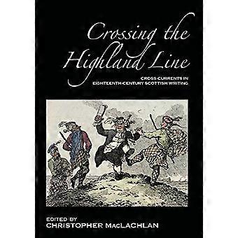 Franchissant la ligne d’Highland : regards croisés dans la littérature écossaise du dix-huitième siècle (DMS Occasional Papers)