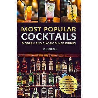 Cocktails les plus populaires: boissons mixtes modernes et classiques. Livre de recettes